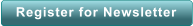 Register for Newsletter